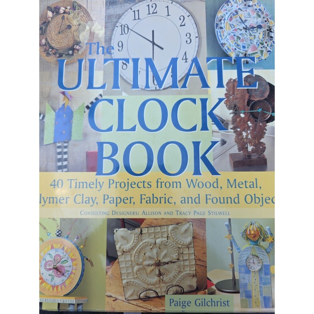 The Ultimate Clock Book: 40 Ti - GOOD